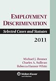 Employment Discrimination: Selected Cases and Statutes 2011