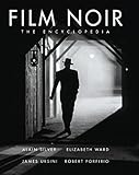 Film noir : the encyclopedia