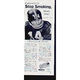 If you want to stop smoking, Here's How! by Y.A. Tittle. Y.A. Tittle is a former great NFL quarterback, one of the most productive passers in the history of professional football. He is now a successful insurance executive and backfield coach for the San Francisco Forty-Niners. ..... 1968 Bantron Ad, A5043.