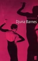 The Selected Works of Djuna Barnes