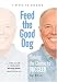 Feed the Good Dog