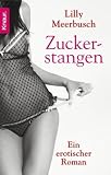Zuckerstangen: Ein erotischer Roman