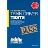 Train Driver Tests: The ULTIMATE Guide for Passing the Trainee Train Driver Selection Tests.: 1 (Testing Series)