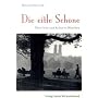 Die eitle Sch�ne: �ber Geist und Kultur in M�nchen