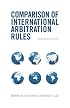 Comparison of International Arbitration Rules - 3rd Edition
