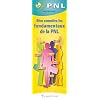 Bien conna�tre les fondamentaux de la PNL : Bien utiliser les outils de la PNL