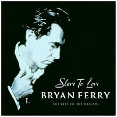 Slave to Love: The Best of the Ballads