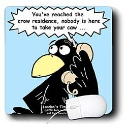 Londons Times Funny Food Coffee other Digestibles Crow Answering Machines Mouse Pads Londons Times Funny Food Coffee other Digestibles - Crow Answering Machines - Mouse Pads