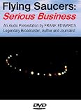 Flying Saucers: Serious Business