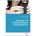 Bewegungs- und Gestenerkennung auf mobilen Endger�ten: Die Handykamera anders nutzen