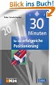 30 Minuten f�r die erfolgreiche Positionierung