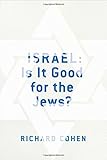 Israel: Is It Good for the Jews?