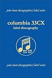 Columbia 33CX : label discography