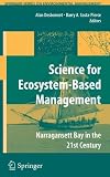 Science of Ecosystem-based Management: Narragansett Bay in the 21st Century (Springer Series on Environmental Management)