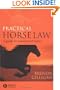 Practical Horse Law: A Guide for Owners and Riders