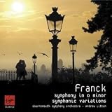 Franck - Symphony in D minor; Variations Symphoniques
