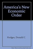 America's New Economic Order