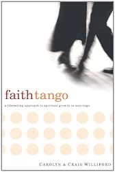 Faith Tango: A Liberating Approach to Spiritual Growth in Marriage