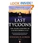 The Last Tycoons: The Secret History of Lazard Freres & Co.