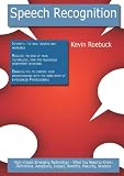 Speech Recognition: High-impact Emerging Technology - What You Need to Know: Definitions, Adoptions, Impact, Benefits, Maturity, Vendors