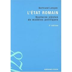 L'Etat romain : Quatorze si�cles de mod�les politiques
