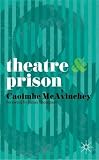 Theatre & prison