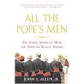 All The Pope's Men (The Inside Story Of How The Vatican Really Thinks) (Reprint) (Paperback)