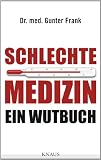 Schlechte Medizin