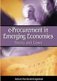 E-procurement in Emerging Economies: Theory and Cases