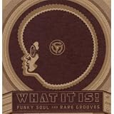 WHAT IT IS!: FUNKY SOUL AND RA [Vinyl]