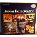 Rooms for Recreation (A Design Centre book)