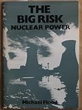 The big risk : nuclear power
