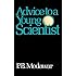 Advice To A Young Scientist (Alfred P. Sloan Foundation Series)