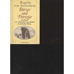 von Archenholz B�rger und Patrizier deutscher Osten, Ullstein Tb, 342 Seiten, bebildert