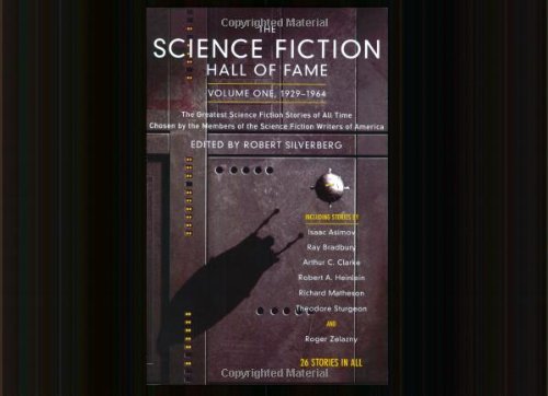 The Science Fiction Hall of Fame - Vol. 1: 1929-1964 The Science Fiction Hall of Fame - Vol. 1: 1929-1964