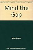 Mind the gap