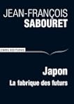 Japon : La fabrique des futurs