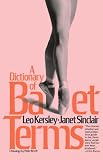 More details of book titled: A Dictionary of Ballet Terms (A Da Capo Paperback)