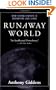 Runaway World: How Globalization is Reshaping Our Lives