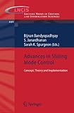 Advances in sliding mode control : concept, theory and implementation