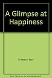 A glimpse at happiness