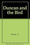 Duncan and the bird