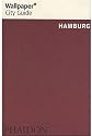 Hamburg ("Wallpaper*" City Guides)