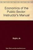 Economics of the public sector. Instructor's manual