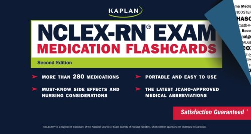 NCLEX-RN Exam Medication Flashcards, Second Edition (Kaplan NCLEX-RN Exam)