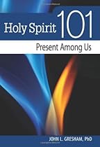 Holy Spirit 101: Present Among Us (101 (Liguori))