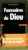 Faussaires de Dieu : Enquête - Phénomènes surnaturels - Où est le vrai ?