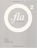 .fla 2 ―Idea of Flash Creation―