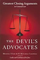 The Devil's Advocates: Greatest Closing Arguments in Criminal Law