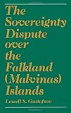 The Sovereignty Dispute Over the Falkland (Malvinas) Islands